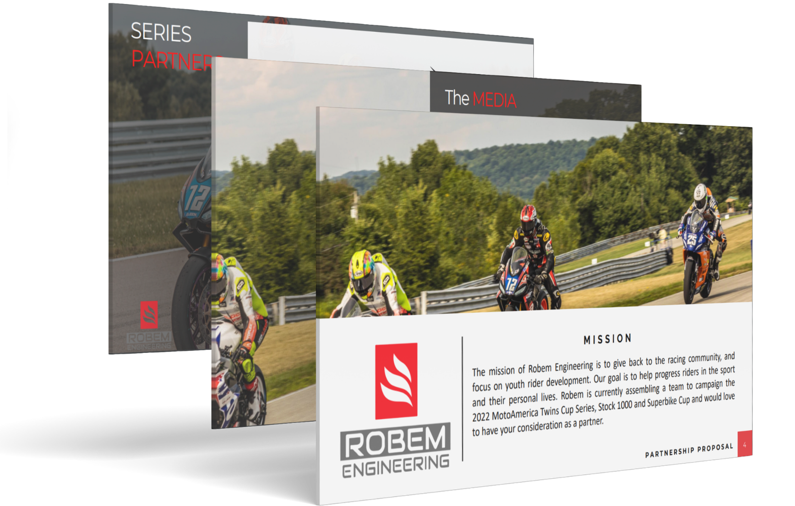 This image shows a slide from a presentation from blaze creative presentation design services. On the slide, there is a title that says "SERIES PARTNER" and another heading that says "The MEDIA". There is a red logo for "ROBEM ENGINEERING". Below the logo, there are photos of motorcycle racers on a race track. The slide explains that Robem Engineering wants to help young motorcycle racers get better and build a racing team. They are looking for partners to join them. The slide is part of a partnership proposal, and it's page number four.